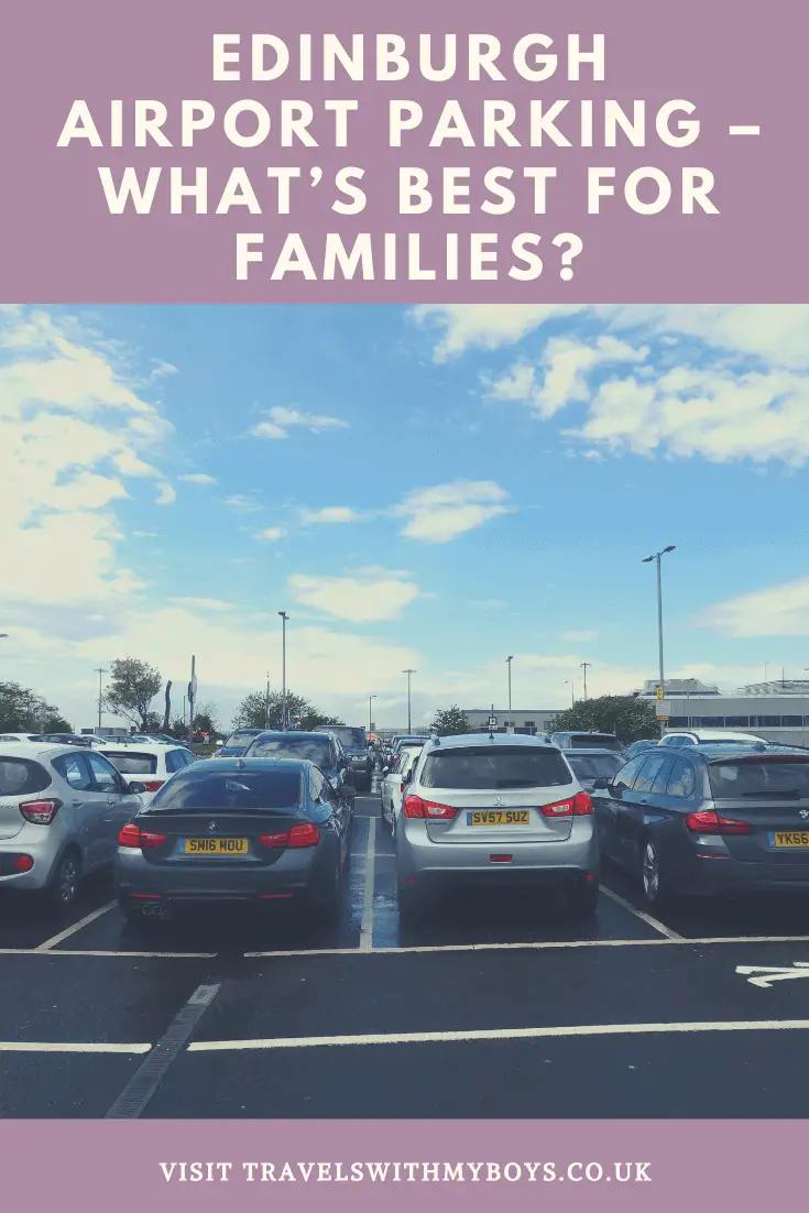 Edinburgh Airport Parking Options - What is best for families