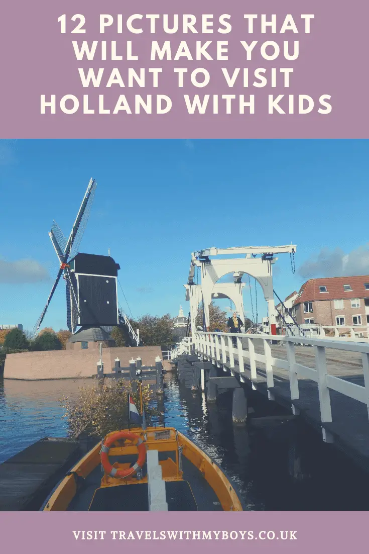 12 pictures that will make you want to book your next family holiday to Holland