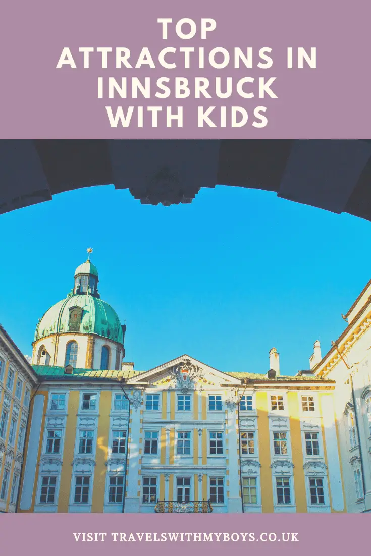 Our top things to do in Innsbruck with Kids