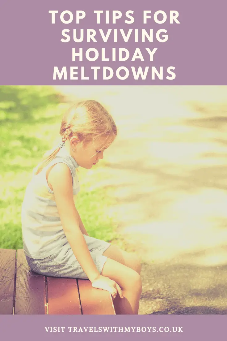 Top tips for surviving holiday meltdowns