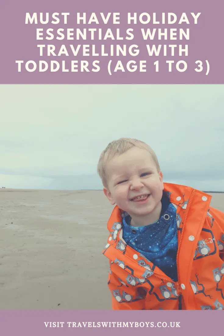 must have holiday essentials for travelling with a toddler