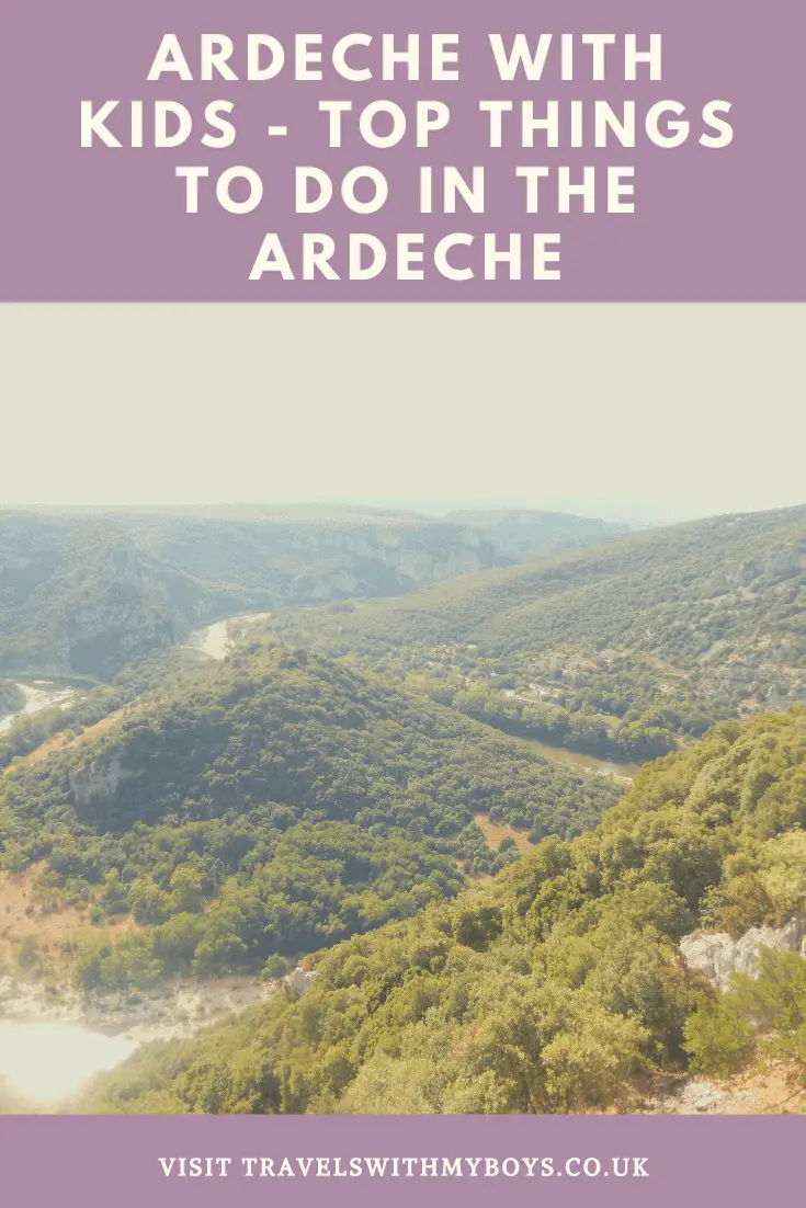 Visiting the Ardeche with Kids? - Top things to do in the Ardeche with kids on our family travel blog