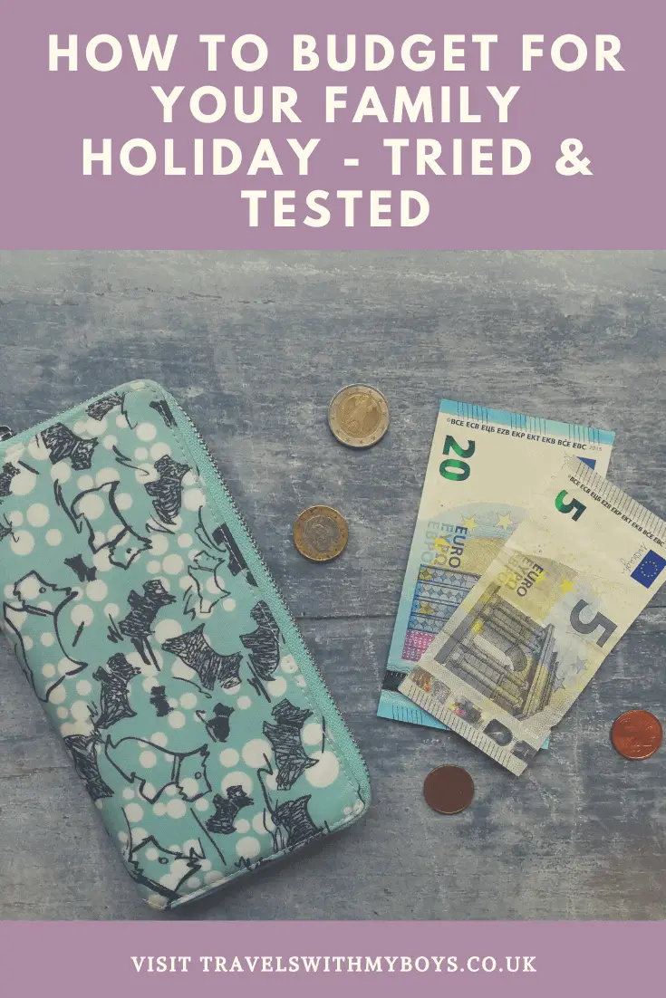 Our tips for ways to budget for your family holiday. Tried and tested ways on how to make a budget for your family holiday