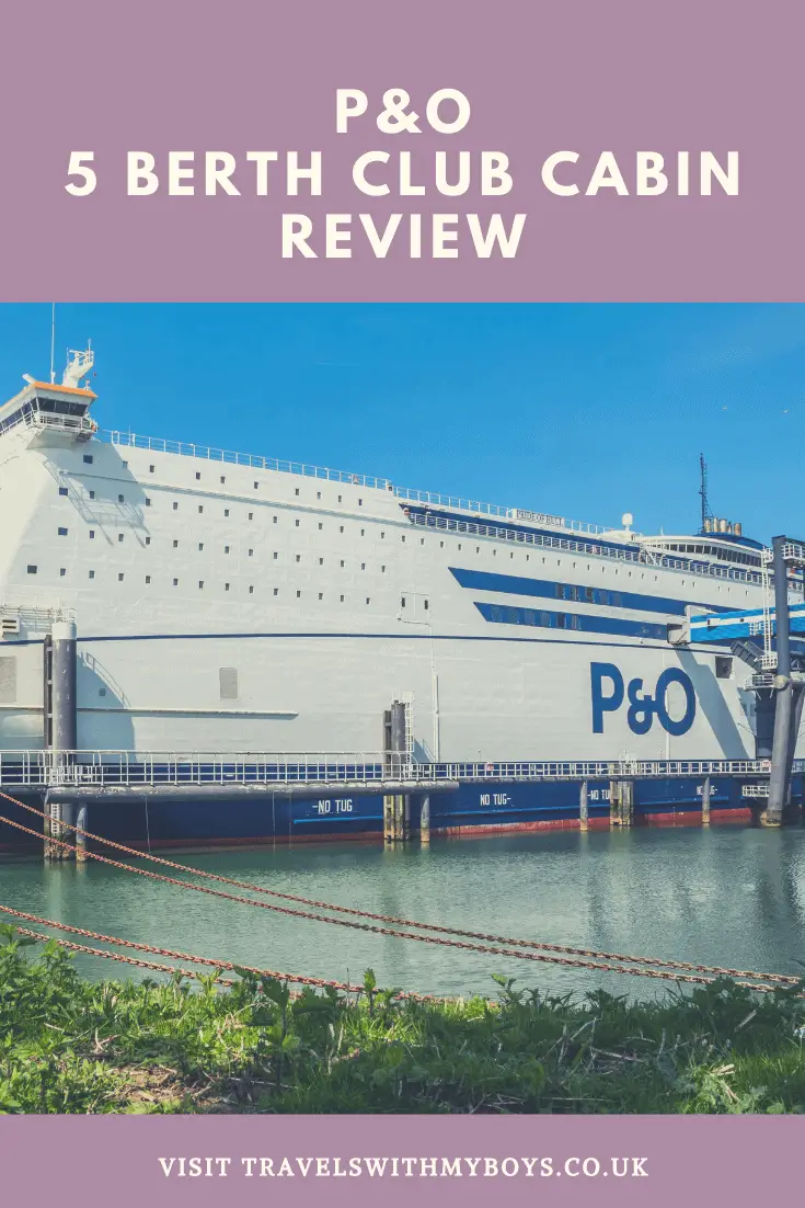 P&O 5 Berth Club Cabin - Staying Onboard in a Club 5 Berth Club Cabin - My Review