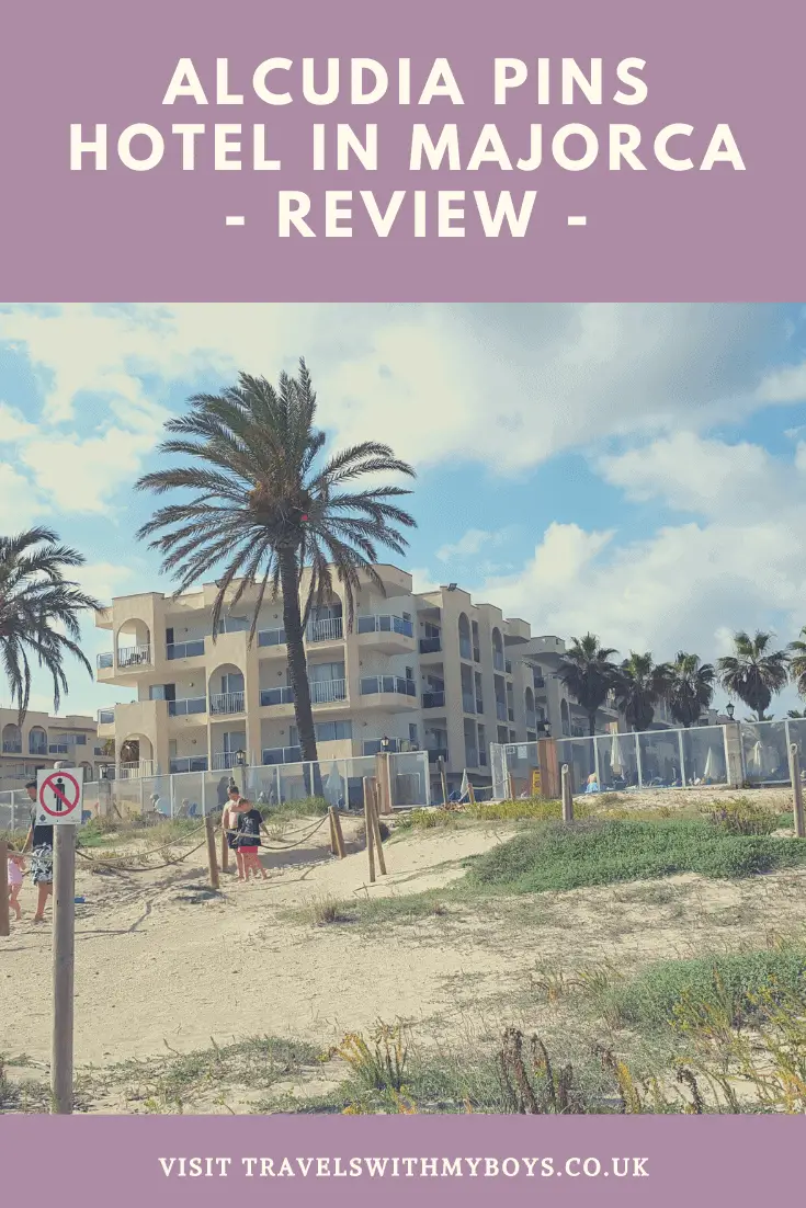 Alcudia Pins Hotel in Majorca - Hotel Review in Majorca - Family Friendly Resort Majorca