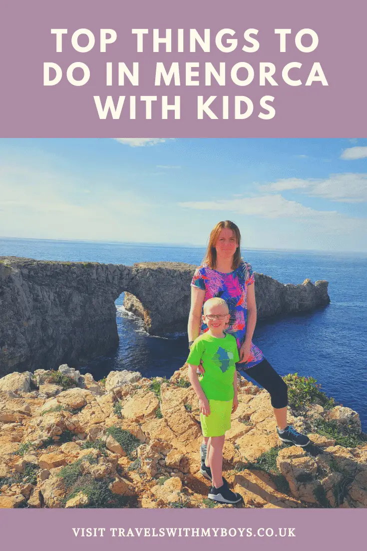 Things To Do In Menorca With Kids|Family Days Out in Menorca