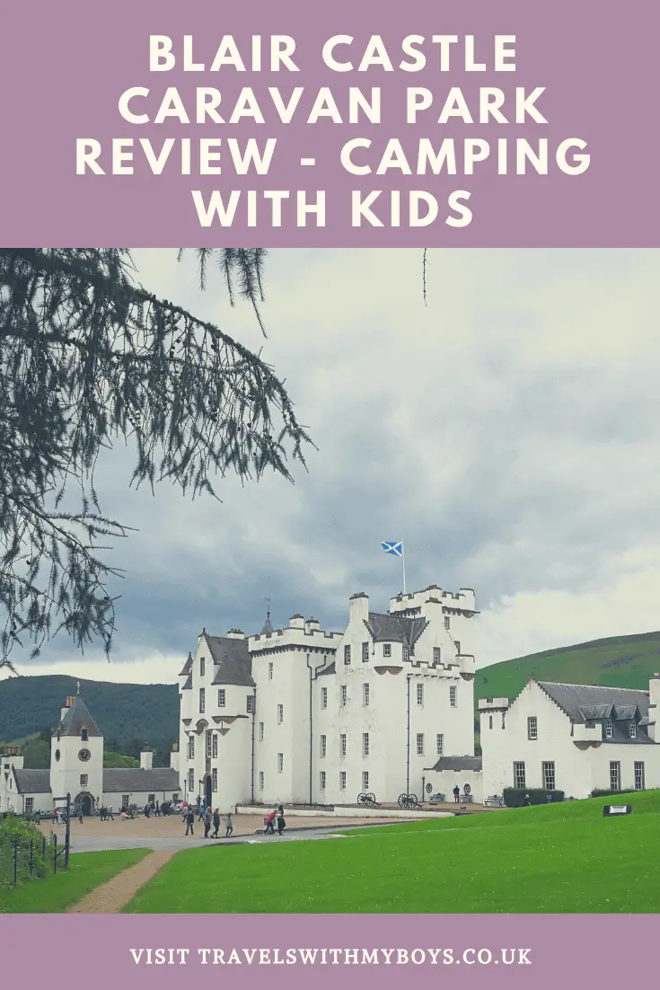 Blair Castle Caravan Park - Camping With Kids in Scotland