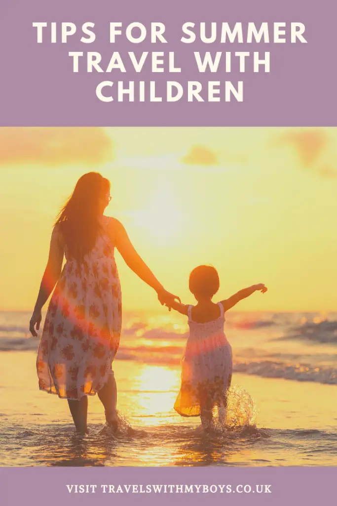 Travelling With Kids This Summer? Here are some tips are travelling with kids this summer.